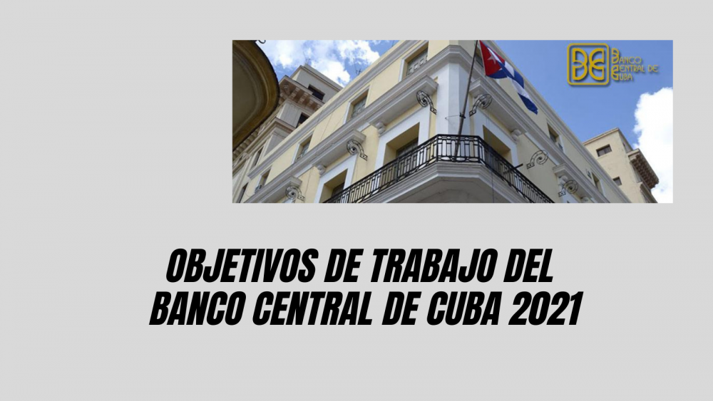 Imagen relacionada con la noticia :Objetivos de trabajo del Banco Central de Cuba 2021